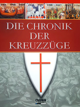Die Chronik der Kreuzzüge Die Chronik der Kreuzzüge
